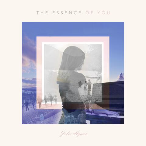 The Essence of You