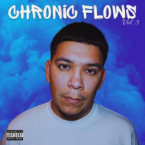 Chronic Flows, Vol. 3