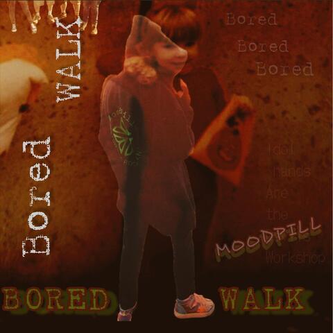Bored Walk