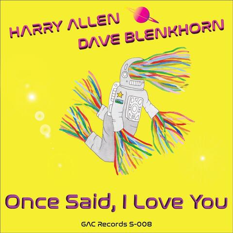 Once Said, I Love You