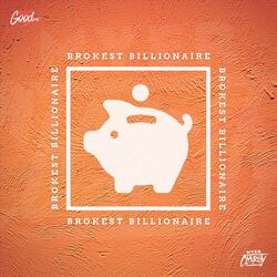 Brokest Billionaire