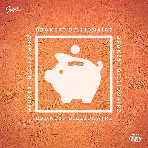 Brokest Billionaire