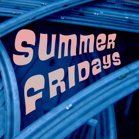 Summer Fridays