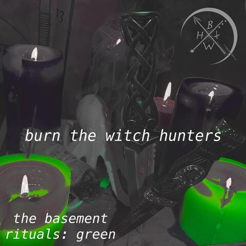 The Basement Rituals: Green