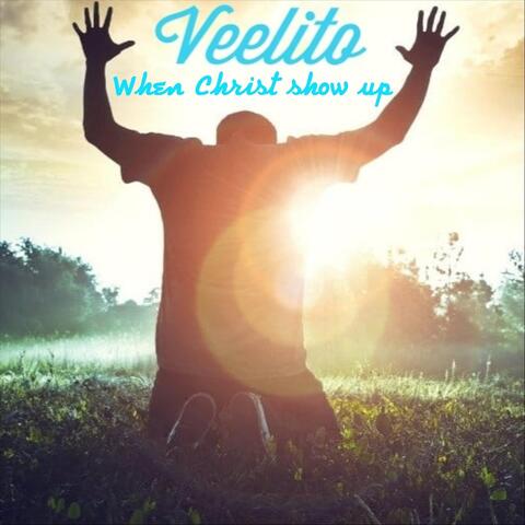 When Christ Show Up