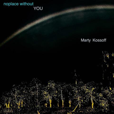 Noplace Without You