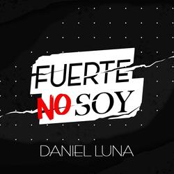 Fuerte No Soy