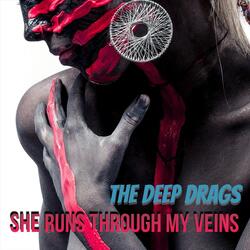 She Runs Through My Veins