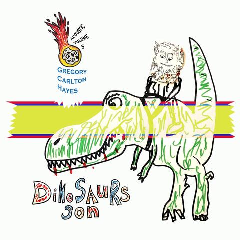 Dinosaurs Son, Vol. 5 (Acoustic)