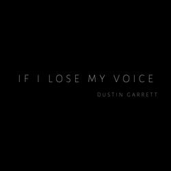 If I Lose My Voice