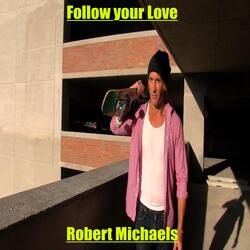 Follow Your Love