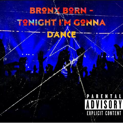 Tonight I'm Gonna Dance