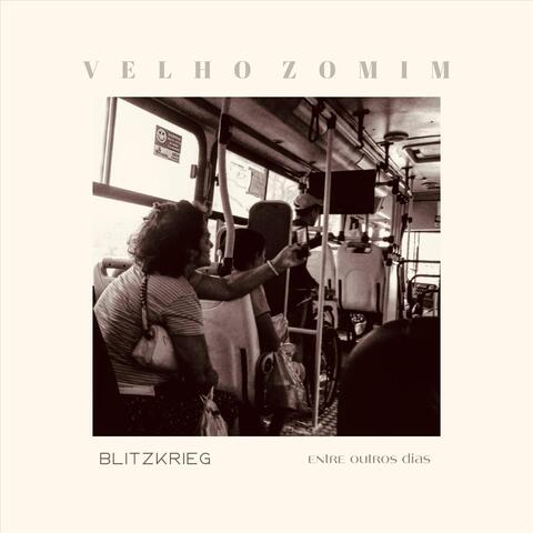 Blitzkrieg (Entre Outros Dias)