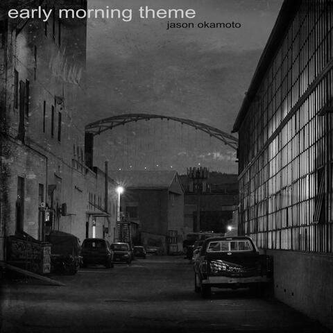 Early Morning Theme