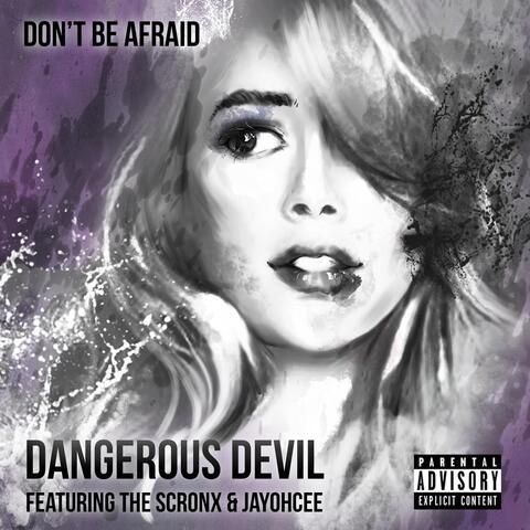 Don't Be Afraid (feat. The Scronx & Jayohcee)