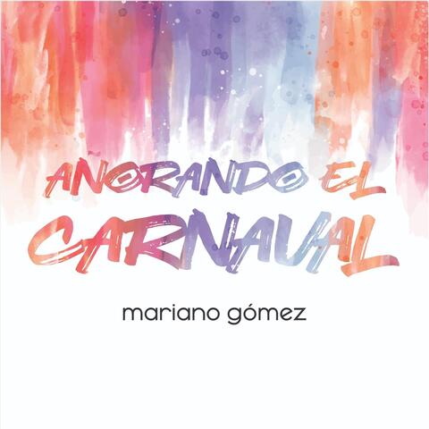Añorando el Carnaval