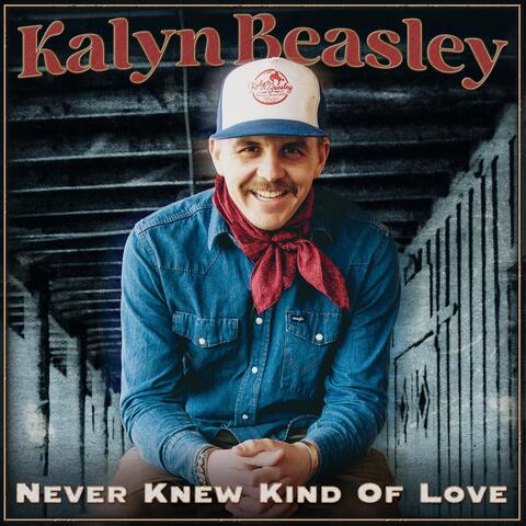 Never Knew Kind of Love