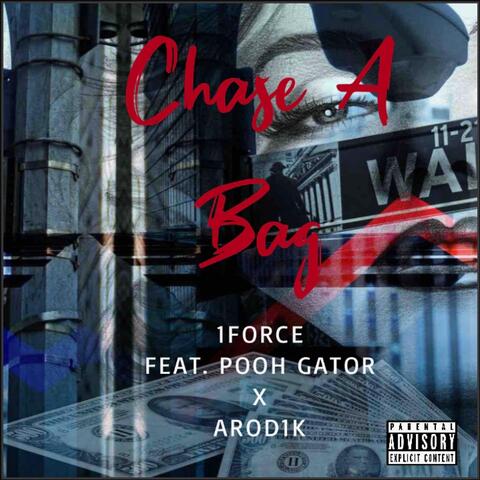 Chase a Bag (feat. Pooh Gator & Arod1k)