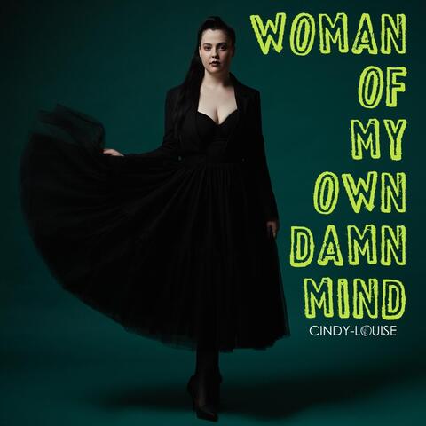 Woman of My Own Damn Mind