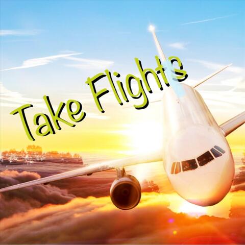 Take Flights