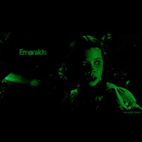 Emeralds