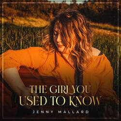 The Girl You Used to Know