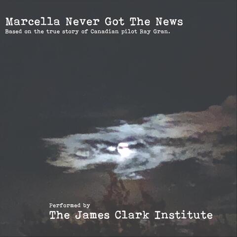 Marcella Never Got the News