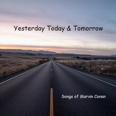 Yesterday Today & Tomorrow