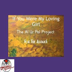 If You Were My Loving Girl (feat. The Asidors)