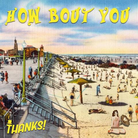 How 'Bout You