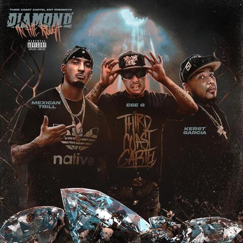 Diamond in the Rough (feat. Ese G & Kerst Garcia)