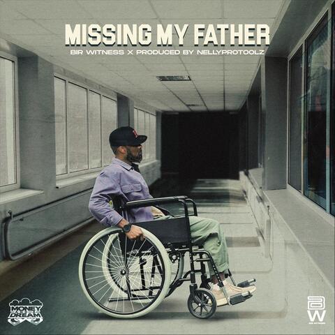 Missing My Father