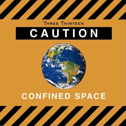 Caution: Confined Space