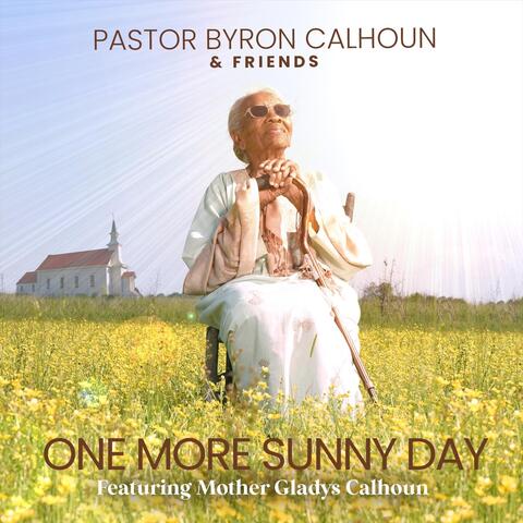 One More Sunny Day (feat. Mother Gladys Calhoun)