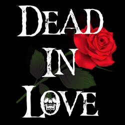 Dead in Love