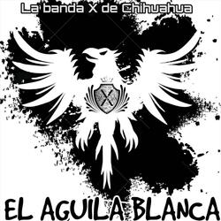 El Aguila Blanca (En Vivo)