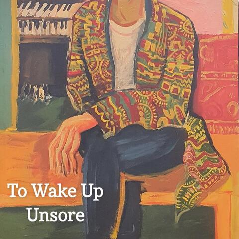 To Wake up Unsore (Live)