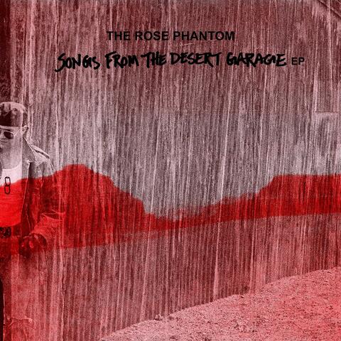 Songs from the Desert Garage - EP