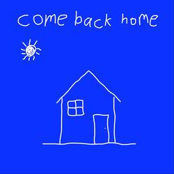 Come Back Home