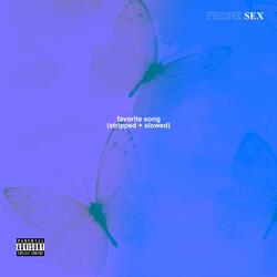 Favorite Song (Stripped + Slowed)