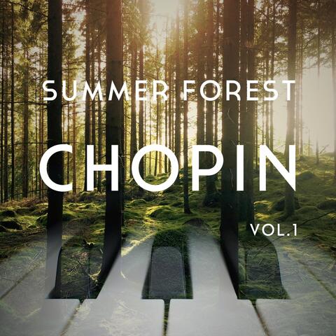 Summer Forest Chopin, Vol. 1