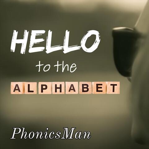 Hello to the Alphabet