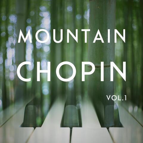 Mountain Chopin, Vol. 1