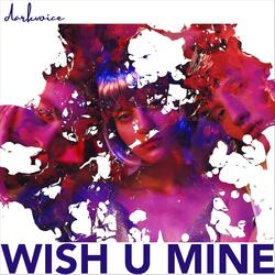 Wish U Mine