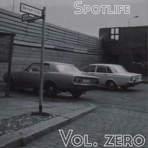 Spotlife, Vol. Zero