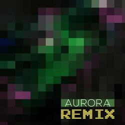 Aurora (Remix)