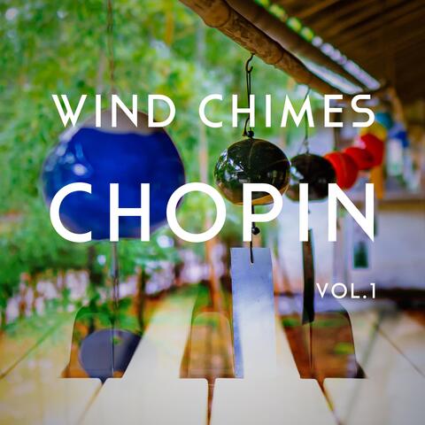 Wind Chimes Chopin, Vol. 1