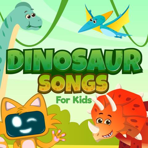 Dinosaur Songs for Kids