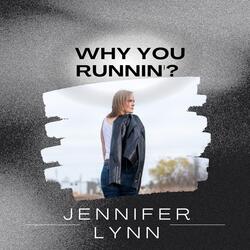 Why You Runnin'?