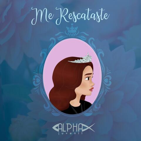 Me Rescataste